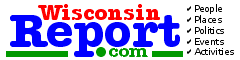 Click for Wisconsin News,
Views and Commentary.