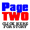 Click Here to Go To
the Page Two Story.